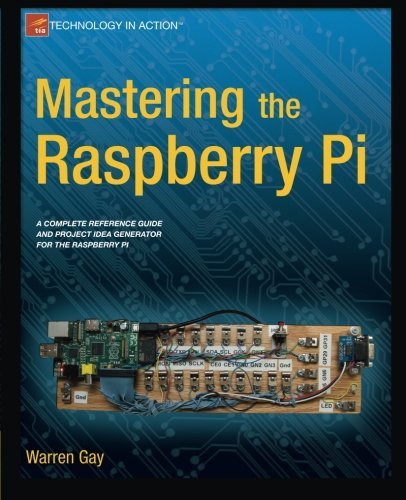Mastering the Raspberry Pi (Repost)