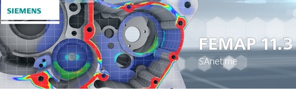 Siemens FEMAP v11.3.0 with NX Nastran (x64)