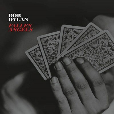 Bob Dylan - Fallen Angels (2016) Flac
