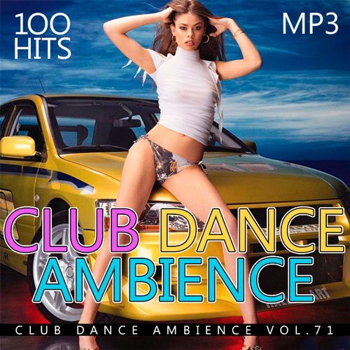 VA - Club Dance Ambience Vol.71 (2016)