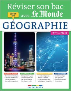 Réviser son bac avec Le Monde (2016) : Géographie