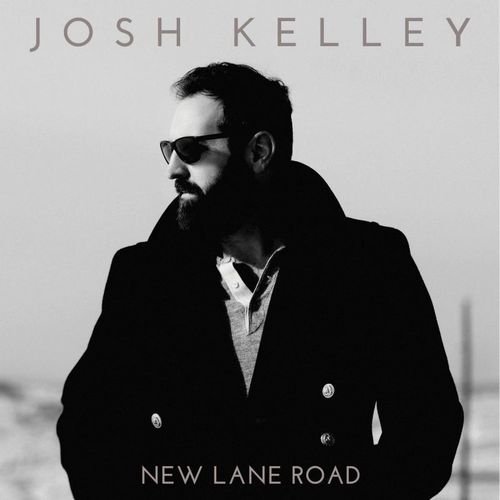 Josh Kelley - New Lane Road (2016) Lossless