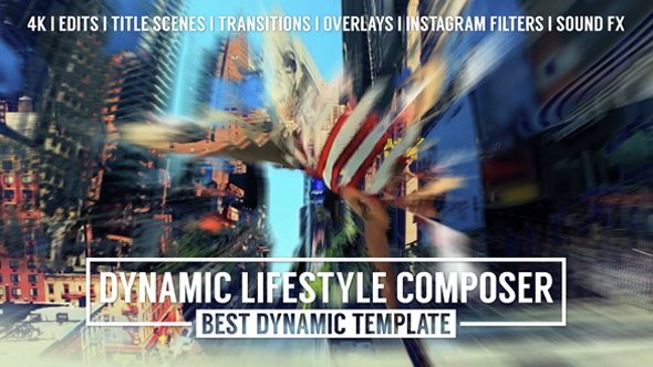 Dynamic Lifestyle Composer - Mark II - Project for After Effects (Videohive)