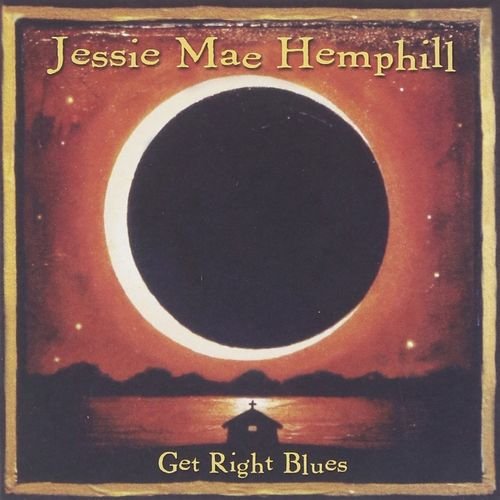 Jessie Mae Hemphill - Get Right Blues (2003) FLAC