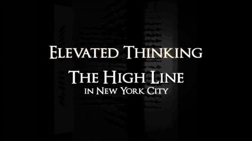 Great Museums TV - Elevated Thinking: The High Line in New York City (2016) -Mvgroup