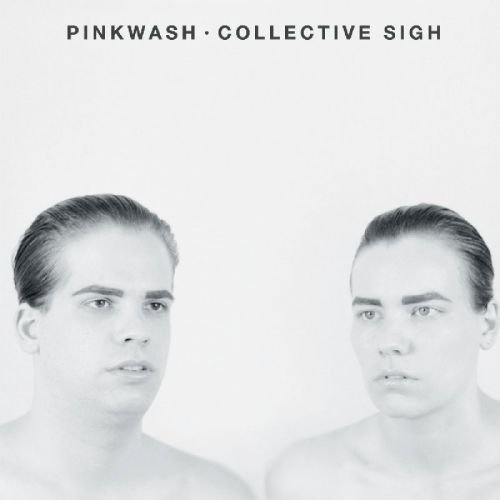 Pinkwash - Collective Sigh (2016)