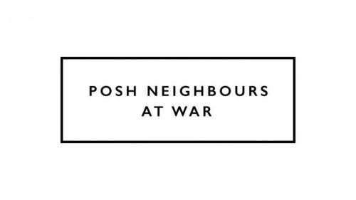 Channel 4 - Posh Neighbours at War (2016)-Mvgroup