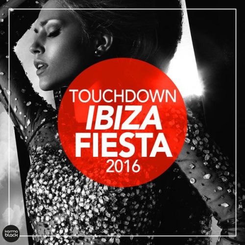 VA - Touchdown IBIZA FIESTA 2016 (2016)