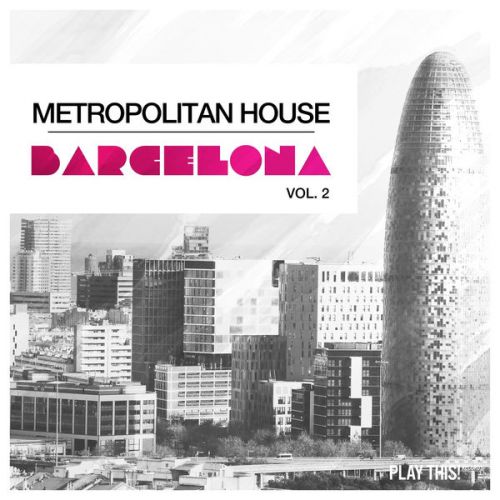 VA - Metropolitan House Barcelona, Vol. 2 (2016)