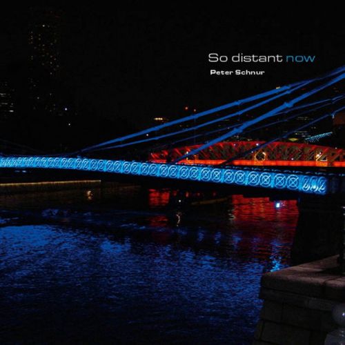 Peter Schnur - So Distant Now (2016)