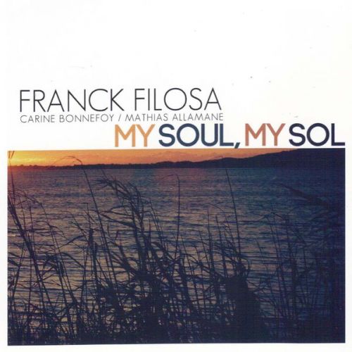 Franck Filosa - My Soul, My Sol (2016)