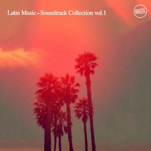 VA - Latin Music - Soundtrack Collection Vol. 1 (2016)