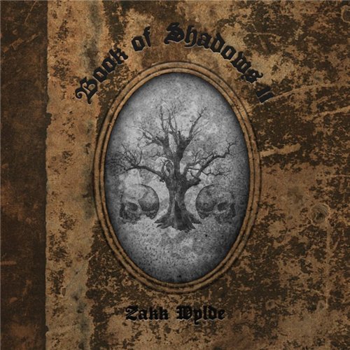 Zakk Wylde - Book Of Shadows II (2016) Flac