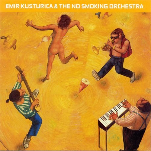 Emir Kusturica &amp; The No Smoking Orchestra - Unza Unza Time (2000)