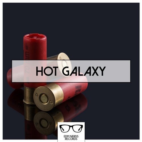 EDM Nerds Records - Hot Galaxy (2016)