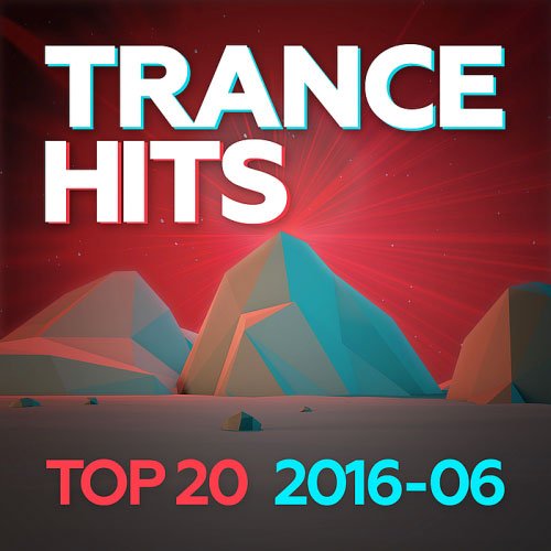 Trance Hits Top 20 (2016-06)