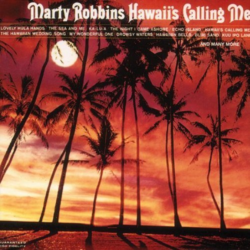 Marty Robbins - Hawaii's Calling Me (1991)