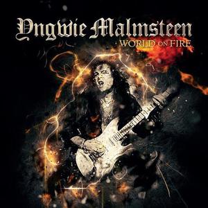 Yngwie Malmsteen – World On Fire (2016)