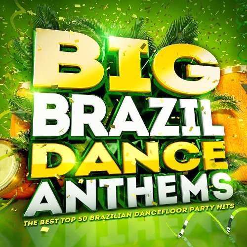 Brazil Dance Anthems! - The Brand 50 (2016)