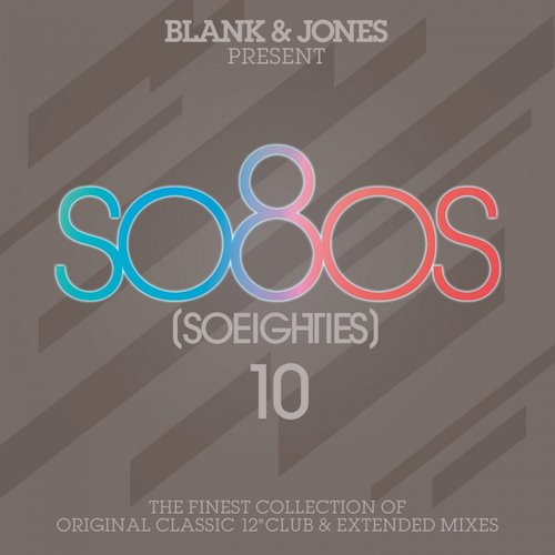 VA - Blank &amp; Jones present So80s (So Eighties) Vol.10 (2016) Lossless