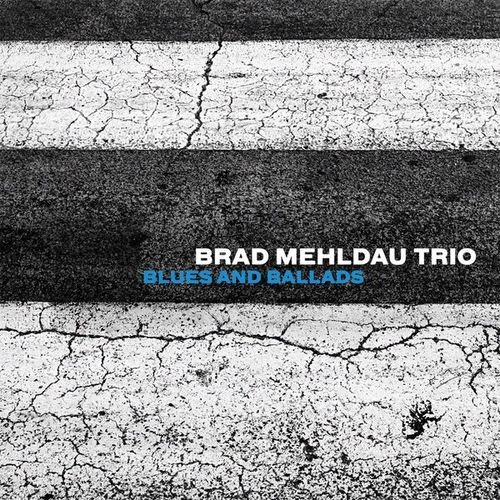 Brad Mehldau Trio - Blues and Ballads (2016) Mp3