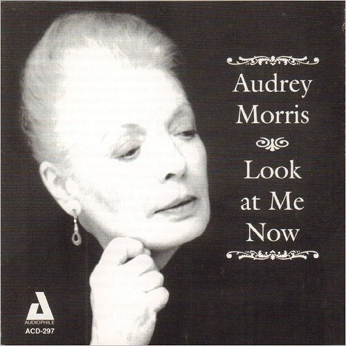 Audrey Morris - Look At Me Now (1997