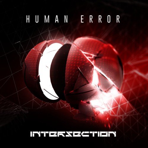 Human Error - Intersection (2016) 