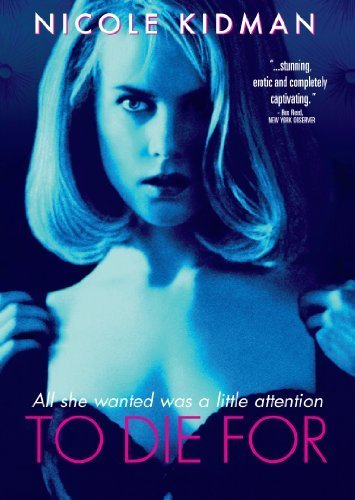 To Die For 1995 1080p BluRay X264-AMIABLE
