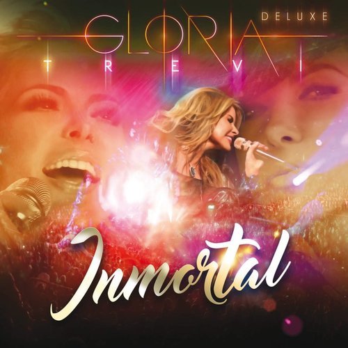 Gloria Trevi - Inmortal (En Vivo) Deluxe (2016)