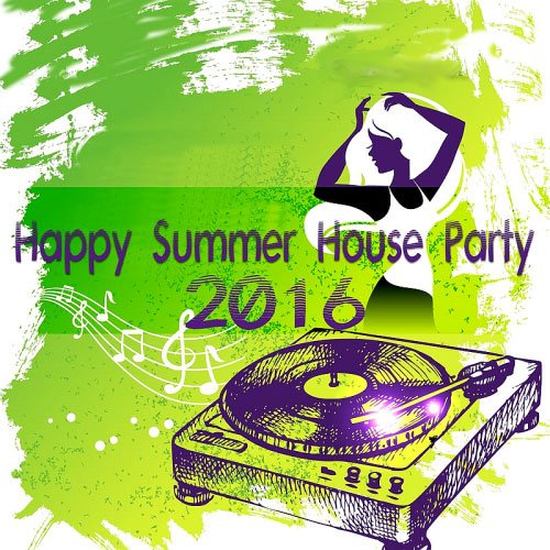 Happy Summer House Party (2016)