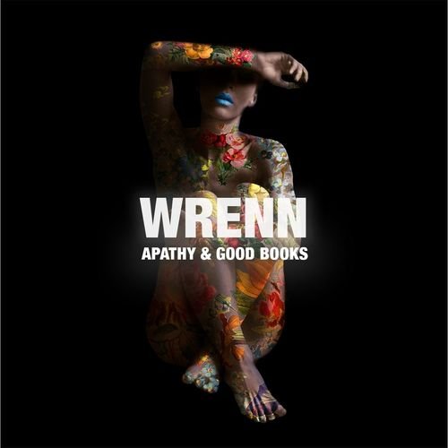 Wrenn - Apathy &amp; Good Books EP (2016)