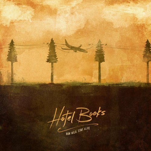 Hotel Books - Run Wild Stay Alive (2016)