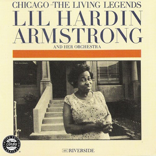 Lil Hardin Armstrong &amp; Her Orchestra - Chicago The Living Legends (1993)