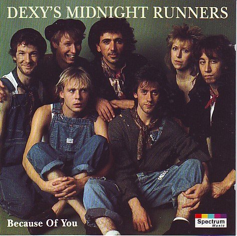 Dexy’s Midnight Runners - Because Of You (1993)