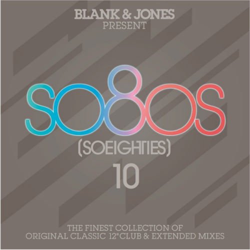 VA - Blank &amp; Jones Present So80s (So Eighties) Vol.10 (2016)