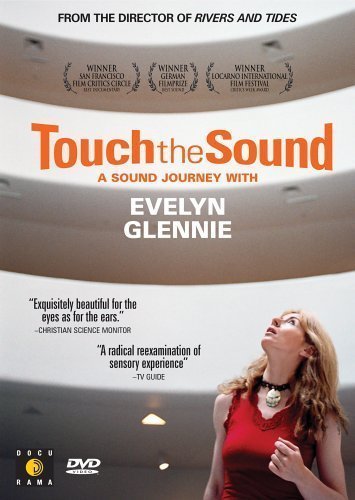 Touch the Sound: A Sound Journey with Evelyn Glennie (2004) DVDRip x264 HANDJOB