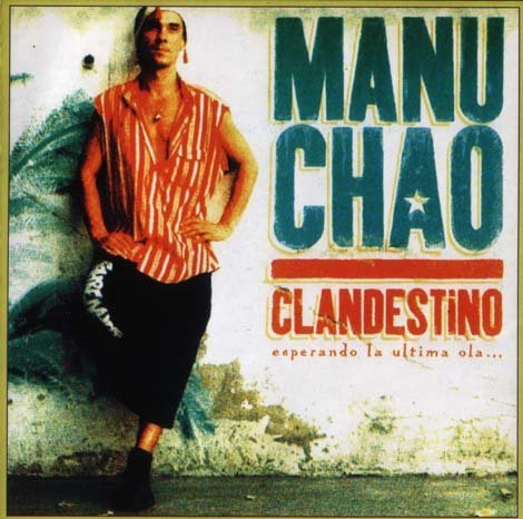 Manu Chao - Clandestino Esperando La Ultima Ola...  (1998)