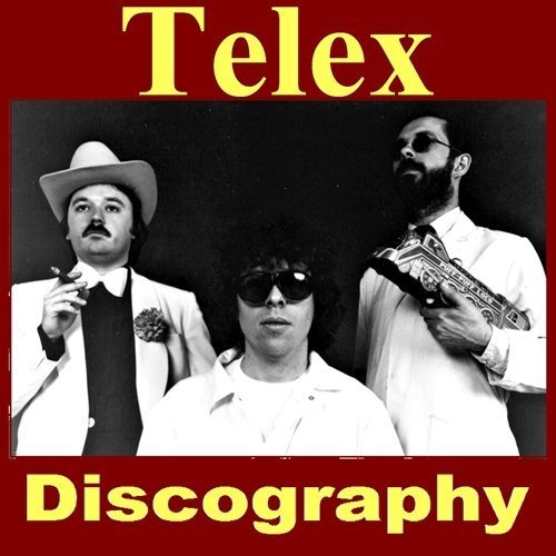 Telex - Discography (1979-2013) Lossless