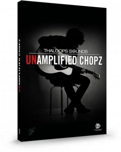 ThaLoops Unamplified Chopz MULTiFORMAT-FANTASTiC