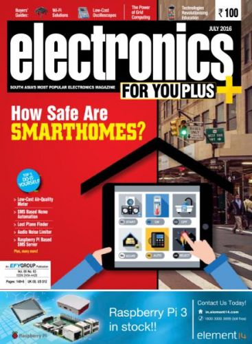 Electronics For You - July 2016–