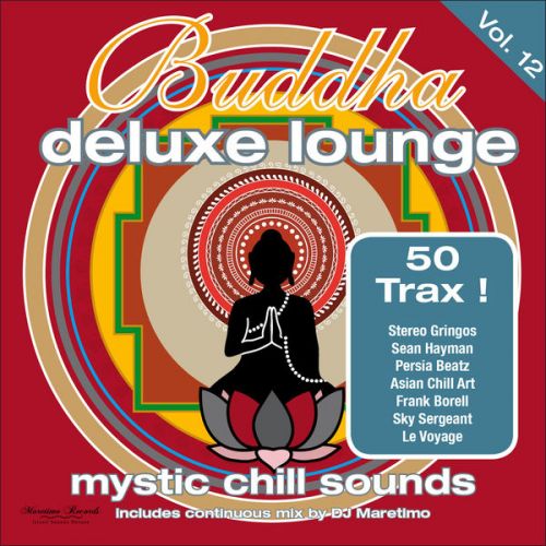VA - Buddha Deluxe Lounge, Vol. 12 - Mystic Chill Sounds (2016)