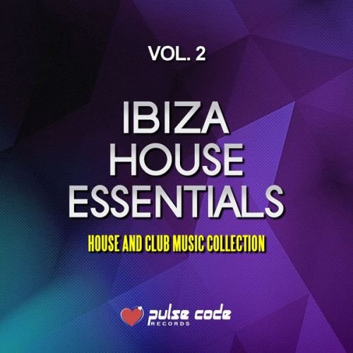 VA - Ibiza House Essentials, Vol. 2 (2016)