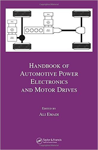 Ali Emadi - Handbook of Automotive Power Electronics and Motor Drives Repost
