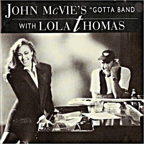 John McVie - John McVie's 'Gotta Band' With Lola Thomas (1992)