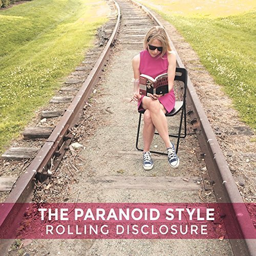 The Paranoid Style - Rolling Disclosure (2016)