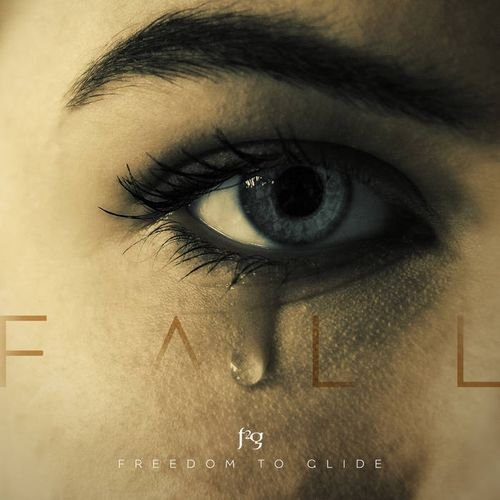 Freedom To Glide – FALL (2016)