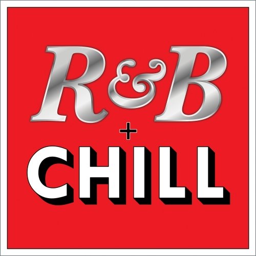 VA - R&amp;B + Chill (2016)