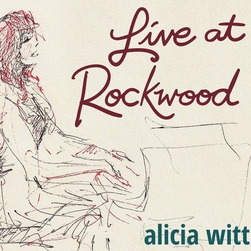 Alicia Witt - Live At Rockwood (2012)