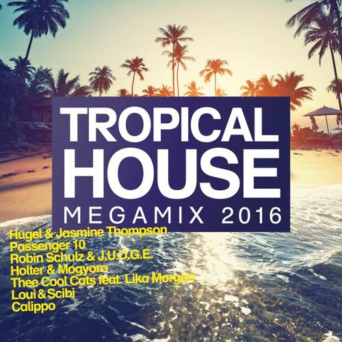 VA - Tropical House Megamix 2016