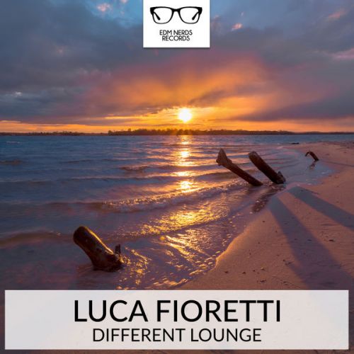 Luca Fioretti - Different Lounge (2016)